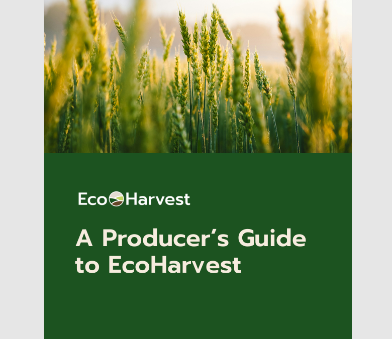 Producer’s Guide to EcoHarvest
